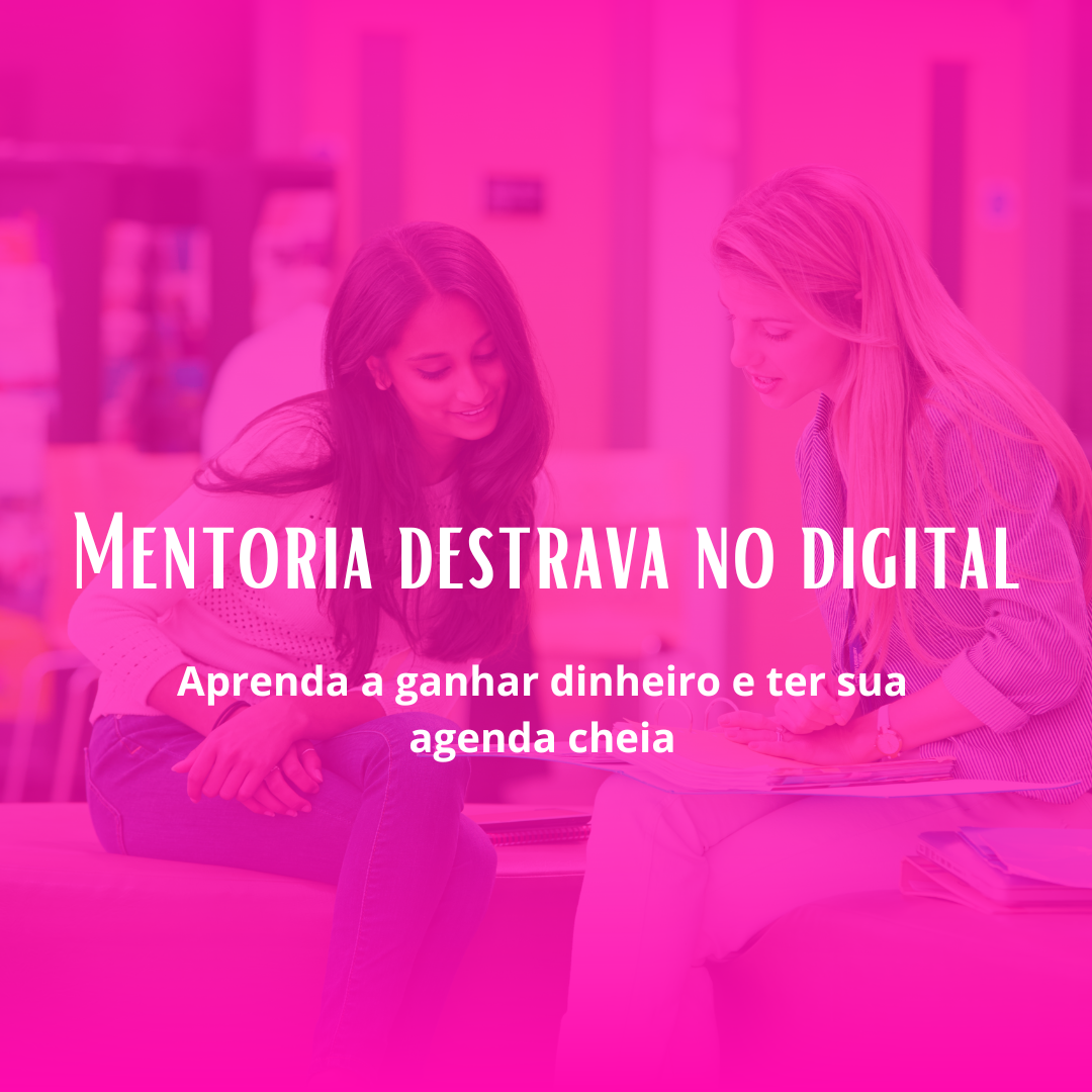 Mentoria destrave no digital✨